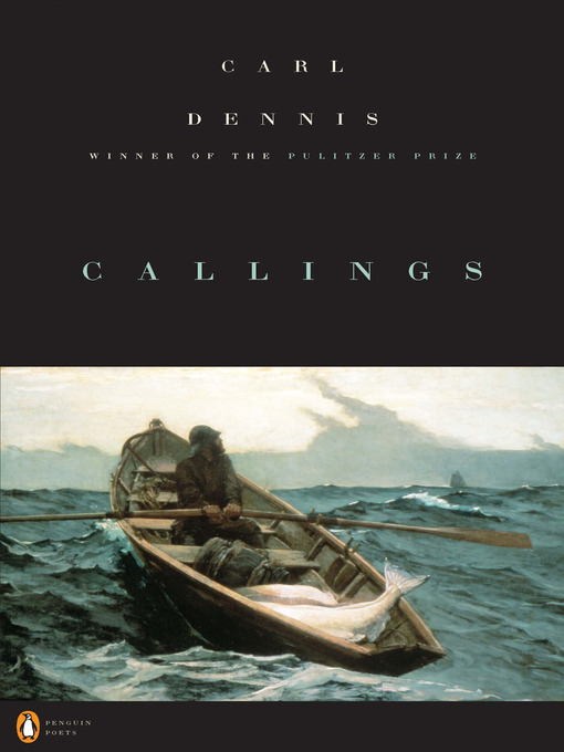 Title details for Callings by Carl Dennis - Available